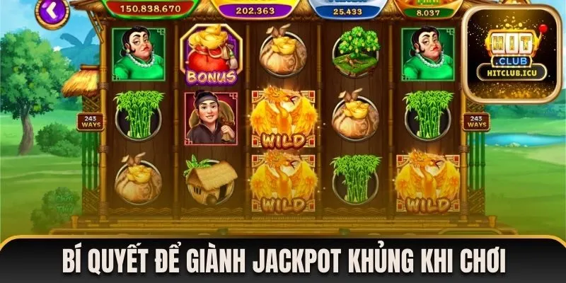 Bí quyết để giành Jackpot khủng khi chơi