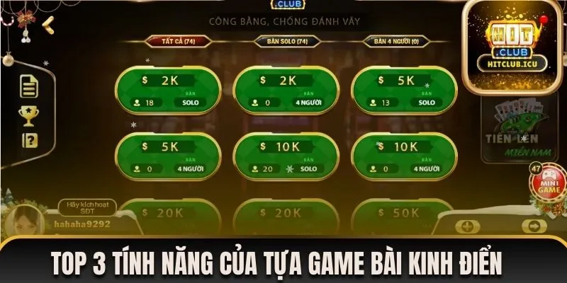 Top 3 tính năng của tựa game bài kinh điển 